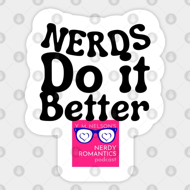 Nerds Do it Better - Pink Nerdy Romantics Logo Sticker by Nerdy Romantics Fan Shop*